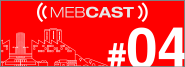 mebcast 04