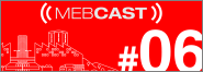 mebcast 06