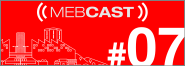 mebcast 07