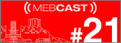 mebcast 21 1