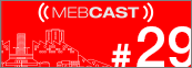 mebcast 29