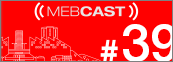 mebcast 39